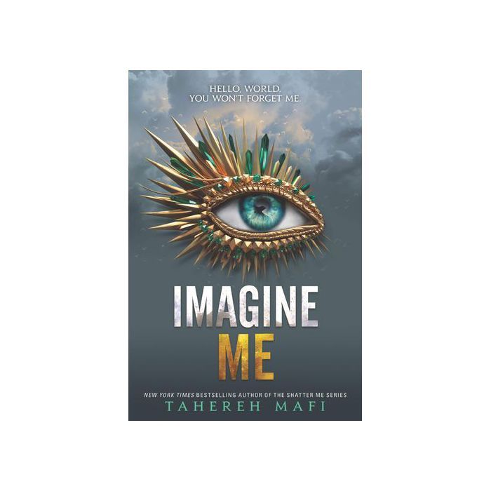 Roman - Tahereh Mafi - Imagine Me - Finale explosive - Série Shatter Me - Fiction captivante