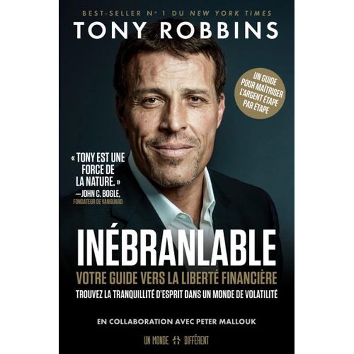 Livre - Tony Robbins - Inébranlable - Guide pratique - Liberté financière - Non-fiction