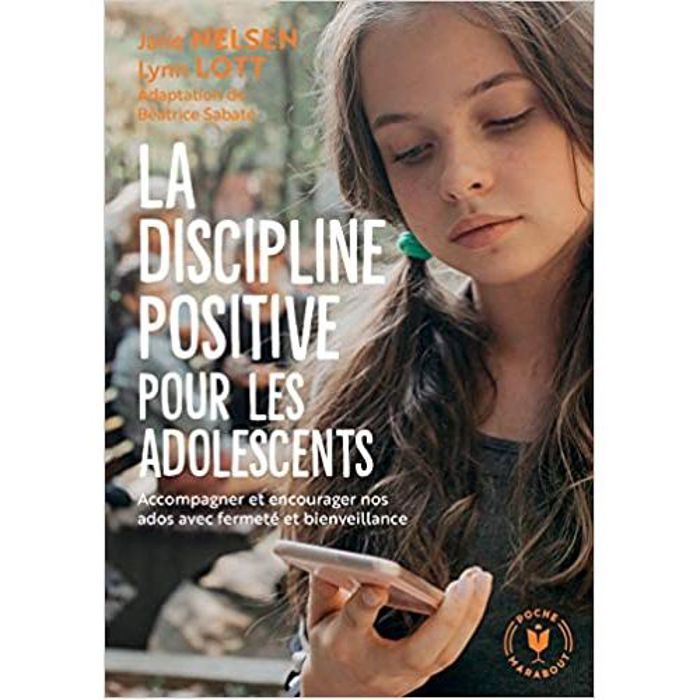 LA DISCIIPLINE POSITIVE POUR LES ADOLESCENTS