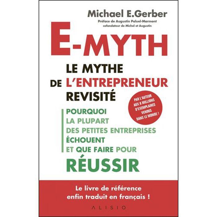 Essai - Michael Gerber - E-myth - 368 pages - Création d'entreprise - Succès entrepreneurial