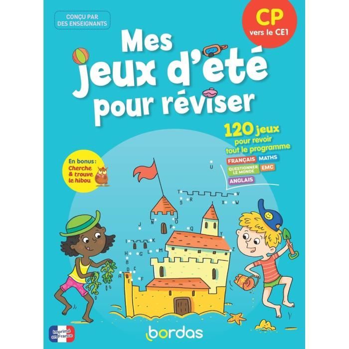 Cahier de jeux d'été pour réviser - Bordas - Je rentre en CE1 - Laurens Claire/Auline Lisa/Favier Christine