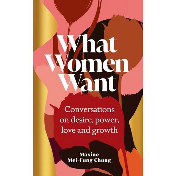Livre - Maxine Mei-Fung Chung - What Women Want - Version originale - Papier de haute qualité - Narratif