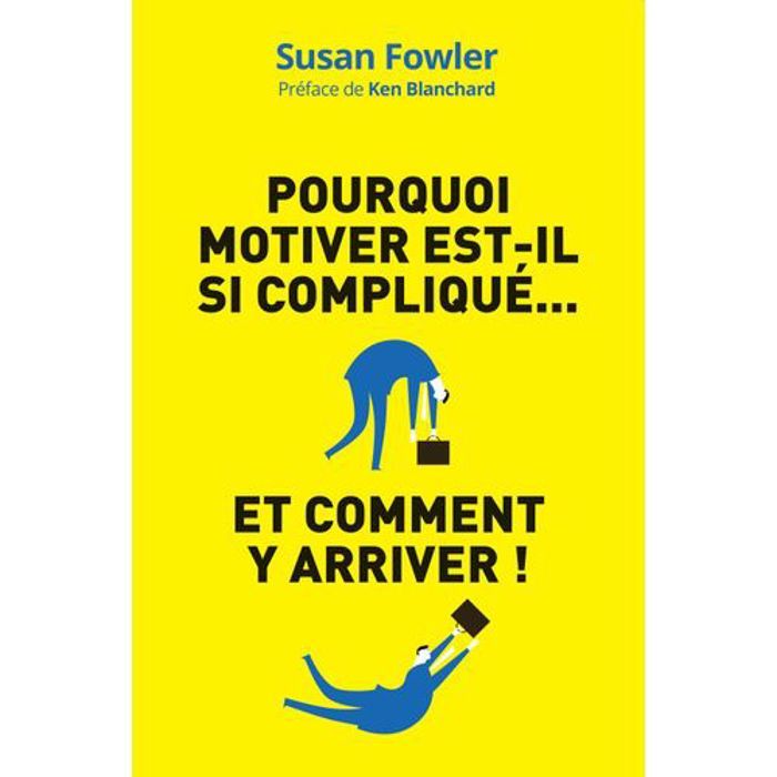 Pourquoi motiver est-il si compliqué