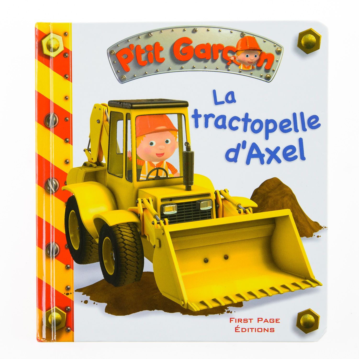 P’Tit Garçon - La Tractopelle D’Axel