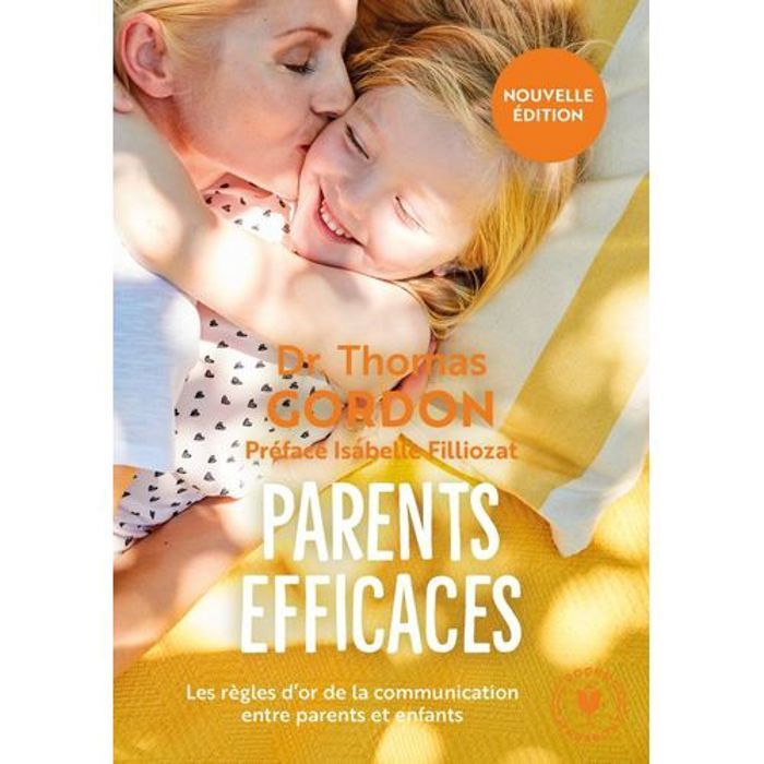 Livre - Parents efficaces - Communication - Résolution de conflits - Écoute active - Pratique