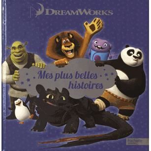 Mes plus belles histoires Dreamworks