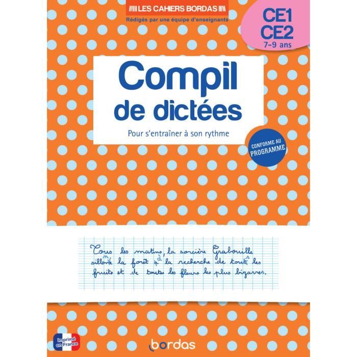 Cahier de dictées - Bordas - CE1-CE2 - Entraînement orthographe - Méthodique - Progressif