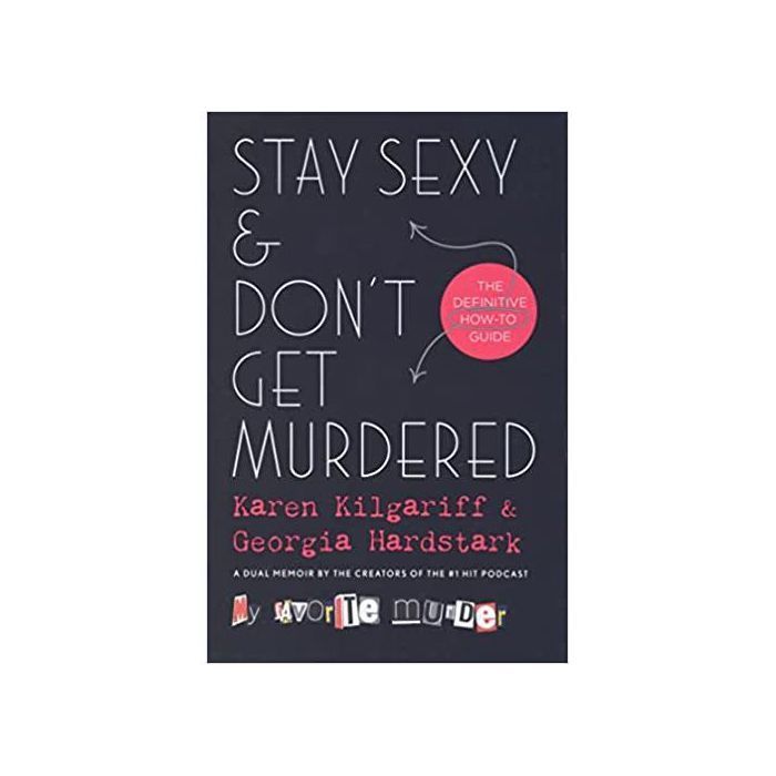 Guide Humoristique - Stay Sexxy & Don't Get Murdered - Auteur Inconnu - Date de Parution Inconnue