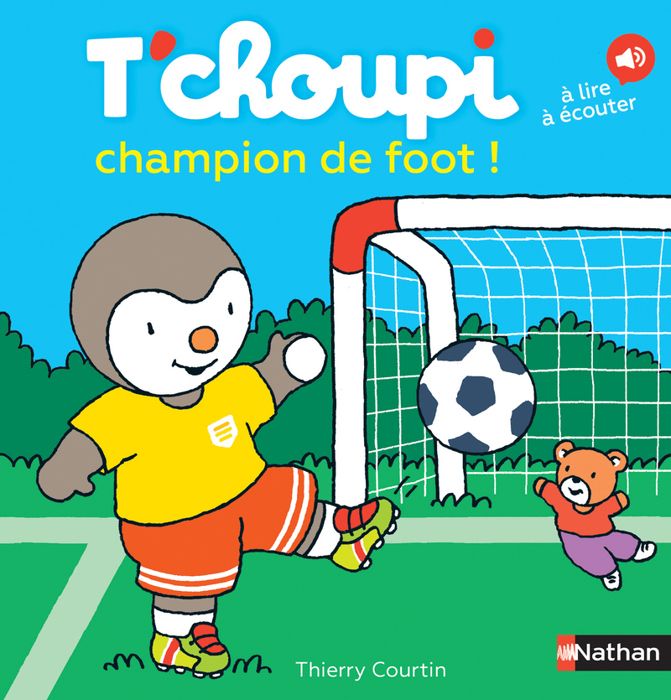 Livre - T'choupi - Champion de foot - Collection T'choupi - Thierry Courtin