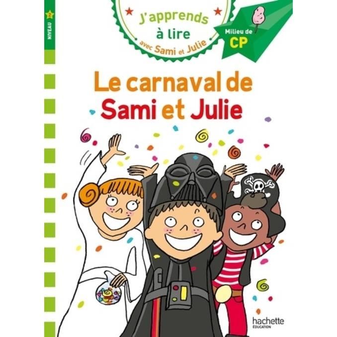 Le carnaval de Sami et Julie. CP niveau 2