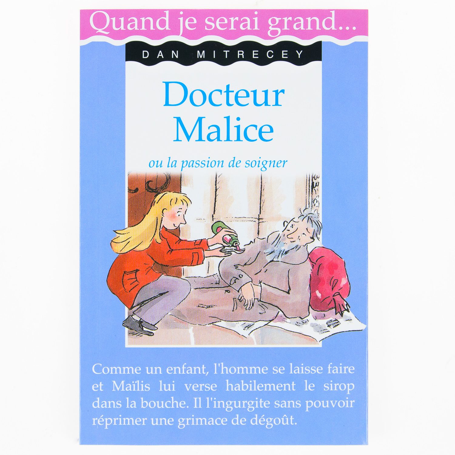 Quand Je Serai Grand - Docteur Malice