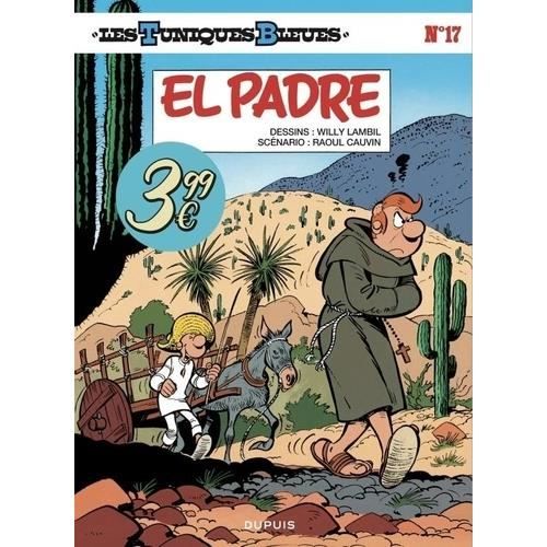 Bande Dessinée - Dupuis - Les Tuniques Bleues Tome 17 - El Padre - Raoul Cauvin - Willy Lambil
