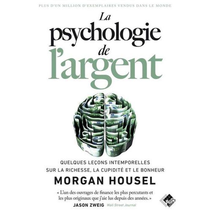 LA PSYCHOLOGIE DE L'ARGENT. MAISON DE MORGAN
