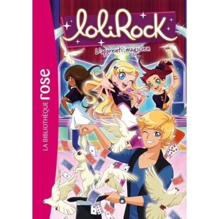 Livre - LoliRock Tome 32 - L'apprenti magicien - Concours de talents - Aventure magique