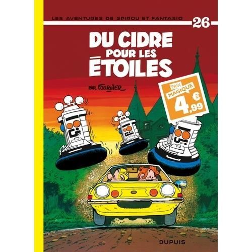 Les Aventures de Spirou et Fantasio Tome 26 : Du cidre pour les étoiles