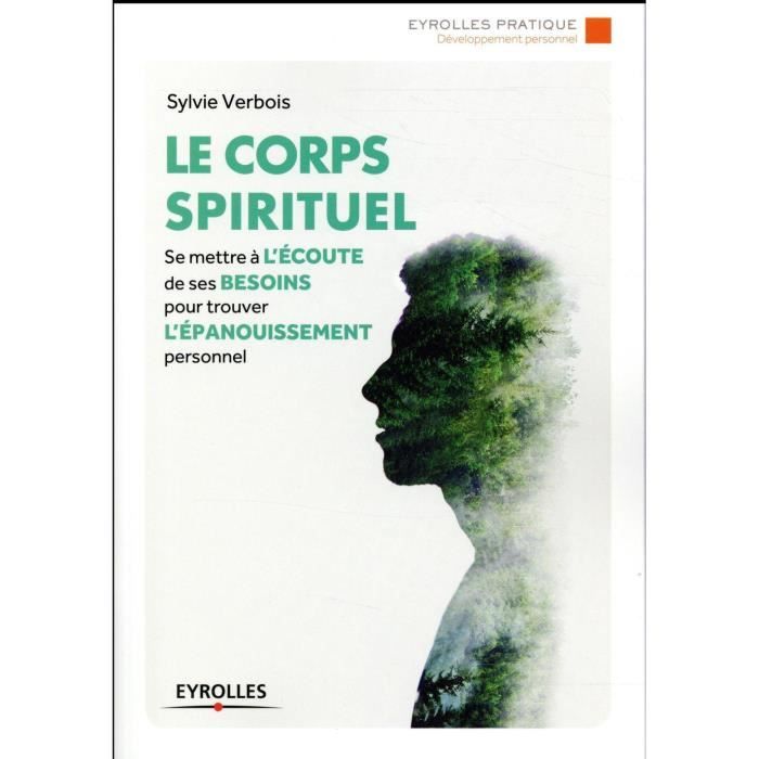Livre - Épanouissement Personnel - Le Corps Spirituel - Harmonie Corps-Esprit - Méditation - Bien-être Intérieur