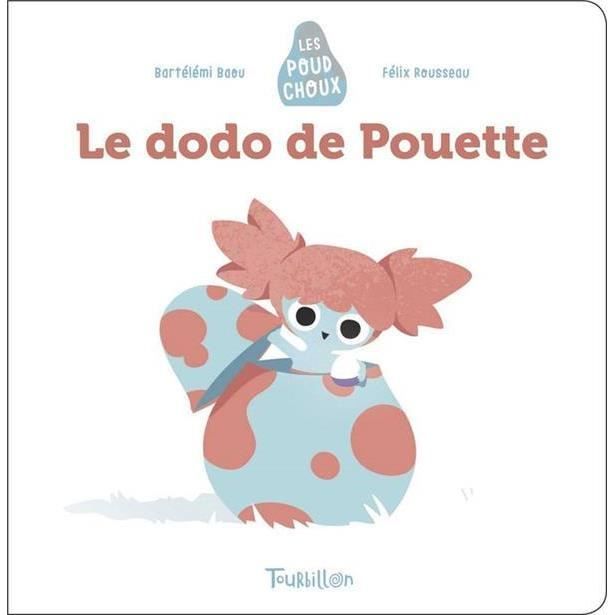 Livre - Poudchoux - Le dodo de Pouette - Tendre - Pour enfants - Aide à dédramatiser