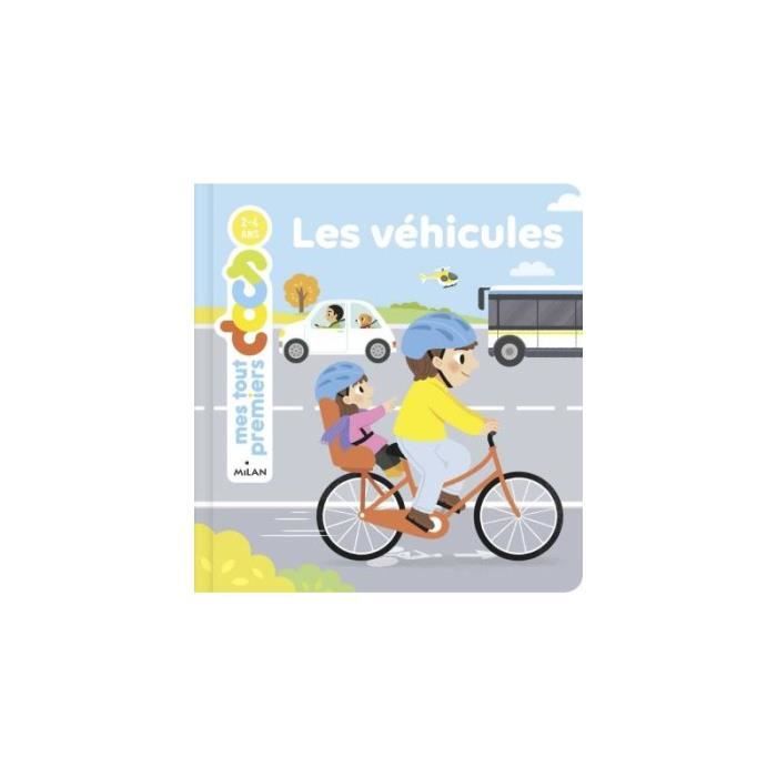 Livre - Les Editions Milan - Les véhicules - Dès 2 ans - Collection Mes tout premiers docs - Simple et éducatif