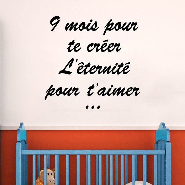 Autocollant Sticker citation 9 mois pour te créer, l'éternité pour t'aimer...