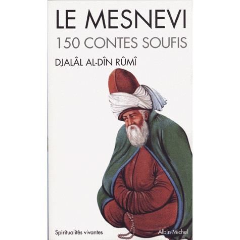 LE MESNEVI. 150 contes soufis