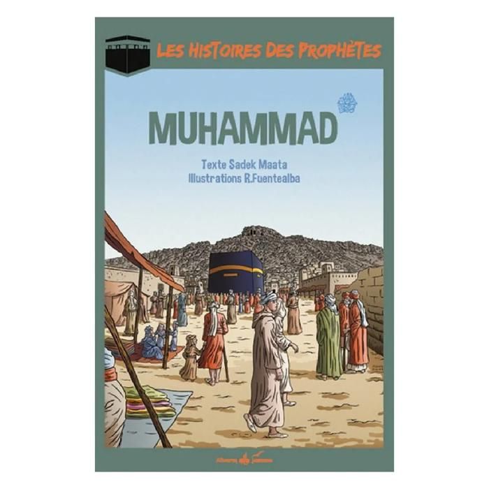 Les histoires des prophètes - MUHAMMAD (Saas)