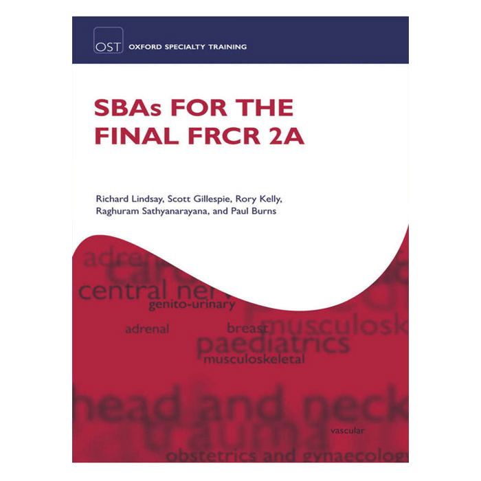 SBAs for the Final FRCR 2A (Oxford Specialty Training: Revision Texts)