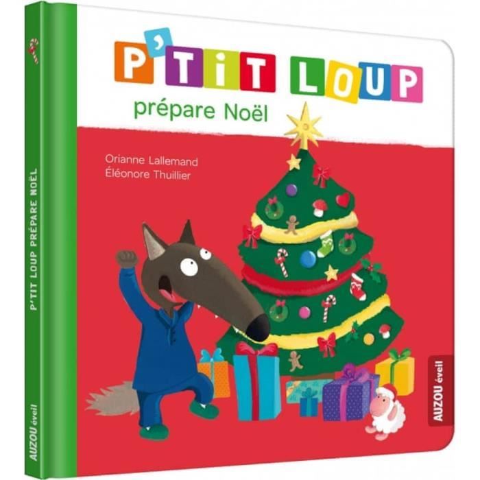 Livre - Ptit Loup - Ptit Loup prépare Noël - Histoire pour enfants - Illustrations colorées - Moments festifs
