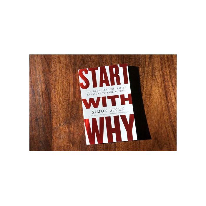 Livre - Simon Sinek - Start with Why - Développement personnel - Essai - Broché
