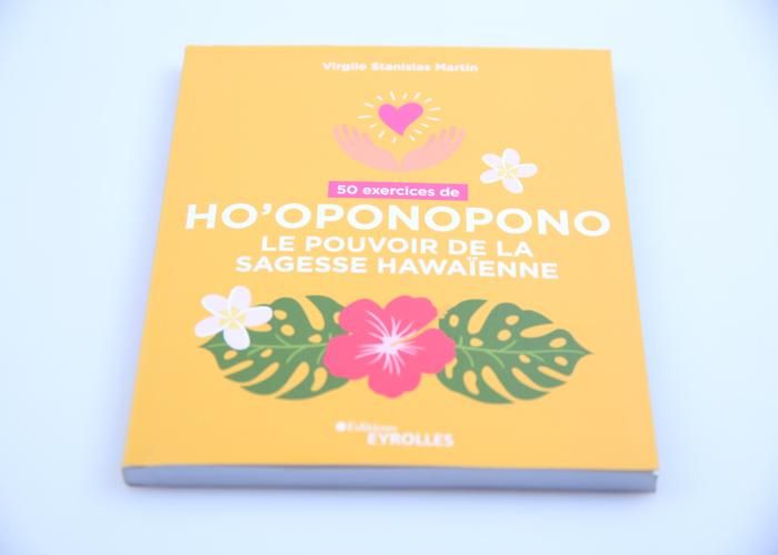 50 exercices de Ho'oponopono: Le pouvoir de la sagesse Hawaïenne