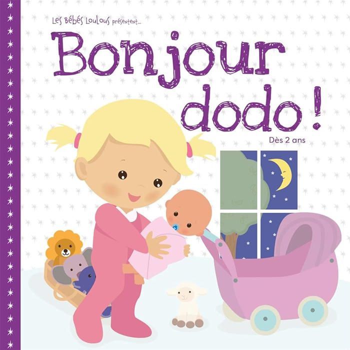 Livre jeunesse - Chaaraoui - Bonjour dodo! - Dès 2 ans - Imagiers - 20 pages - 16,2 x 16,2 cm