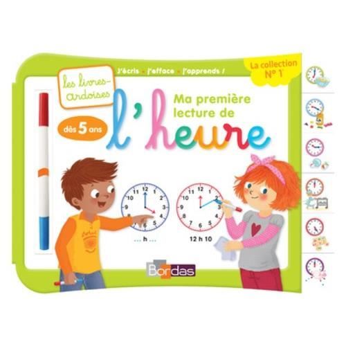 Ma première lecture de l'heure, dès 5 ans. Avec 1 feutre effaçable 2 couleurs