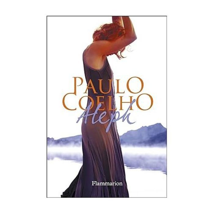 Livre - Paulo Coelho - Aleph - Voyage transformateur - Magie de la vie - Découverte personnelle
