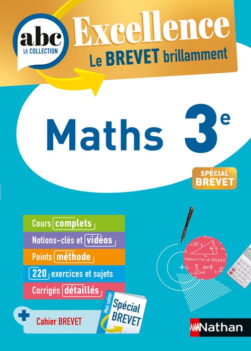 Manuel scolaire - Nathan - Maths 3e - ABC Excellence - Cours et exercices - Brevet 2023 - Feugère Carole/Mo