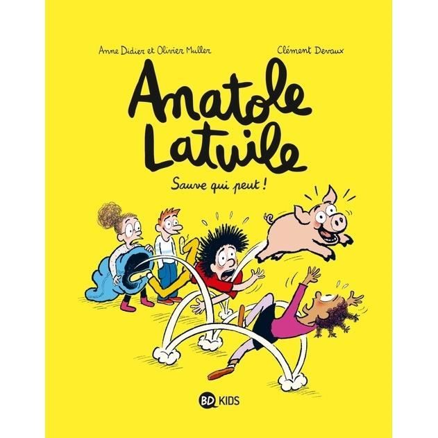Anatole Latuile Tome 10 : Sauve qui peut !