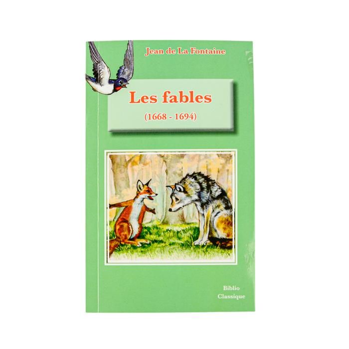 LES FABLES (1668 - 1694) (J. DE LA FONTAINE)
