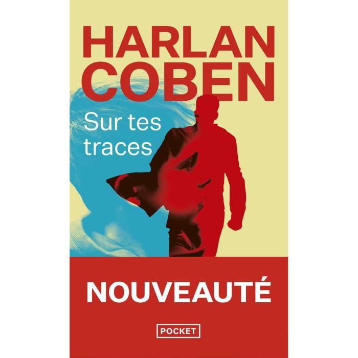 Roman policier - Coben Harlan - Sur tes traces - Captivant - Meurtre - Suspense