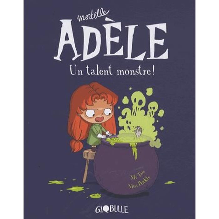 Mortelle Adèle Tome 6