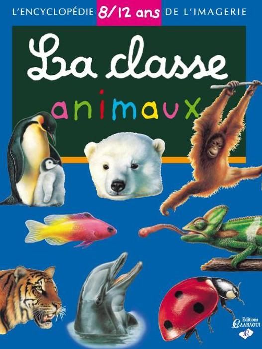 LA CLASSE ANIMAUX 8/12 ANS