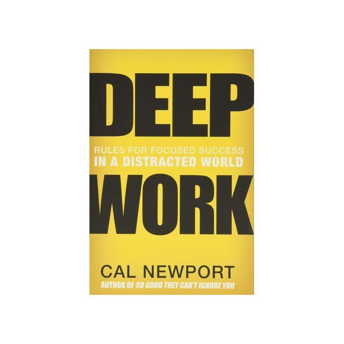Essai - Deep Work - Cal Newport - Développement personnel - Concentration - Succès