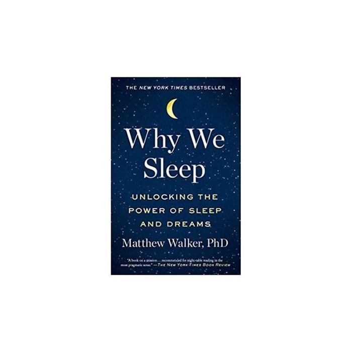 Livre - Book Store - Why We Sleep - Matthew Walker - Non-fiction - Essai - Santé du sommeil