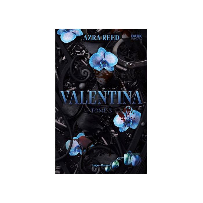 Livre - Valentina - Tome 3 - Azra Reed - Série Valentina - Fiction contemporaine