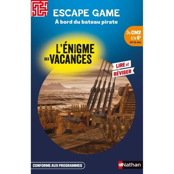 Escape game - Nathan - Enigme des vacances - A bord du bateau pirate - CM2 à 6ème - 2023