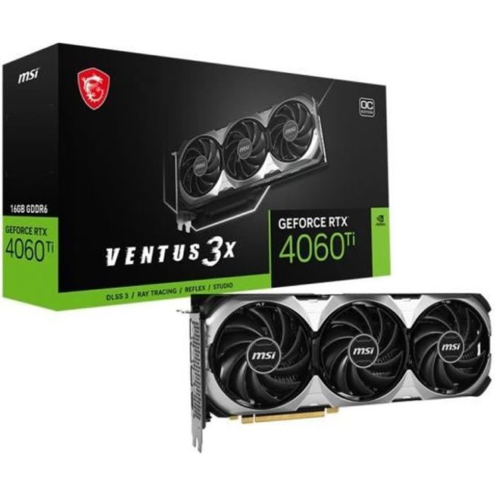 Carte Graphique MSI RTX 4060TI VENTUS 3X 16G OC - GDDR6 - DLSS 3 - PCI Express