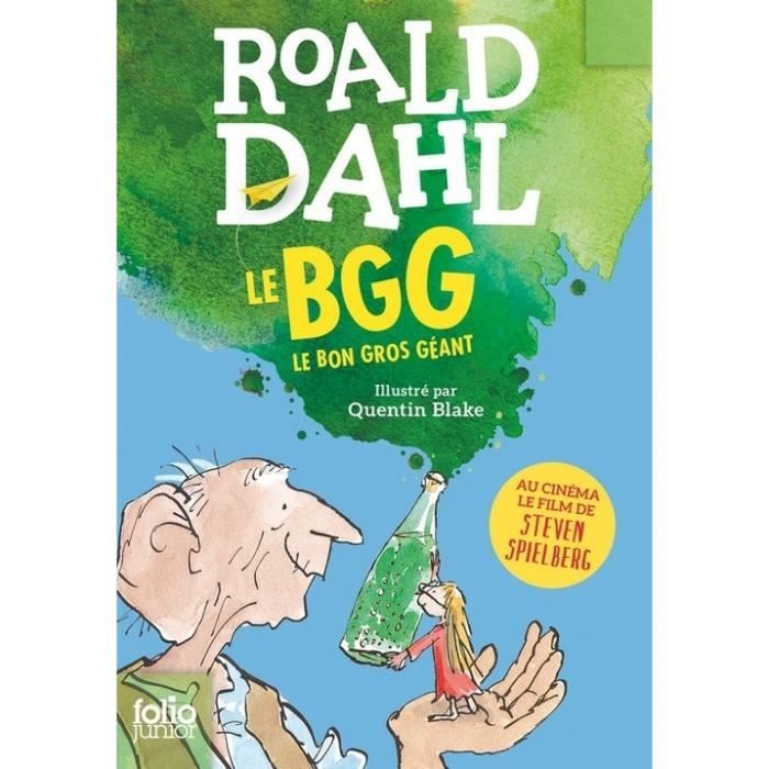 Livre - FOLIO JUNIOR - Le BGG - Aventure fantastique - Roald Dahl - Quentin Blake