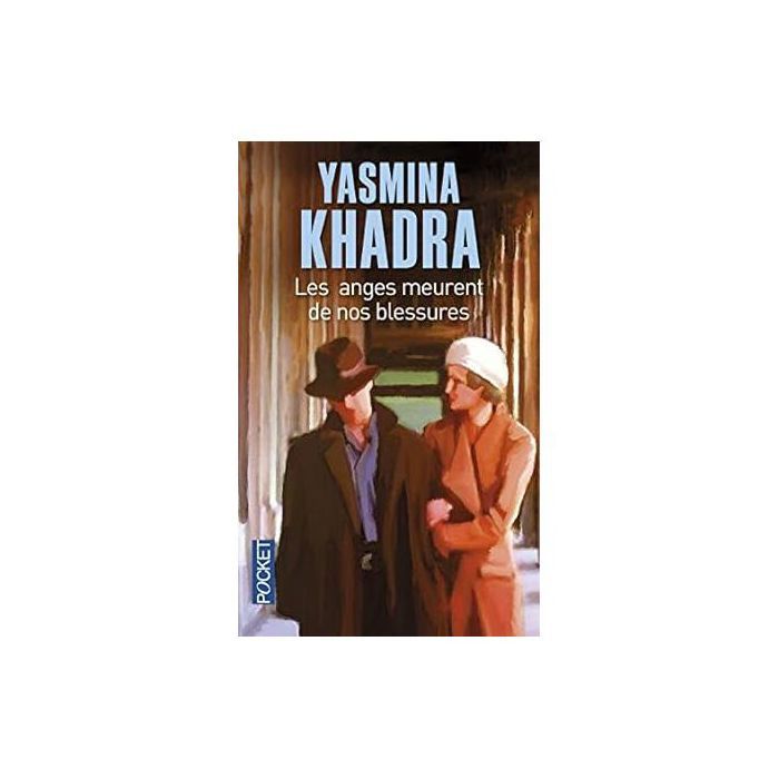 Roman - Les anges meurent de nos blessures - Yasmina Khadra - Fiction - 2023