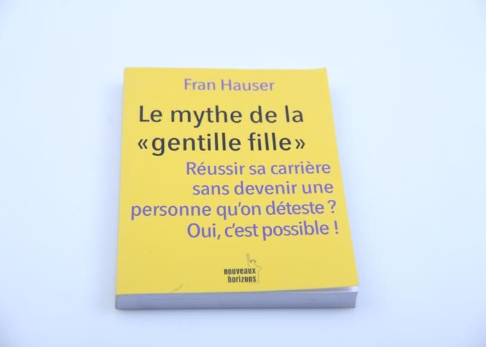 Essai - GENERIC - Le Mythe de la 'Gentille Fille' - Développement personnel - Confiance en soi - Autonomie