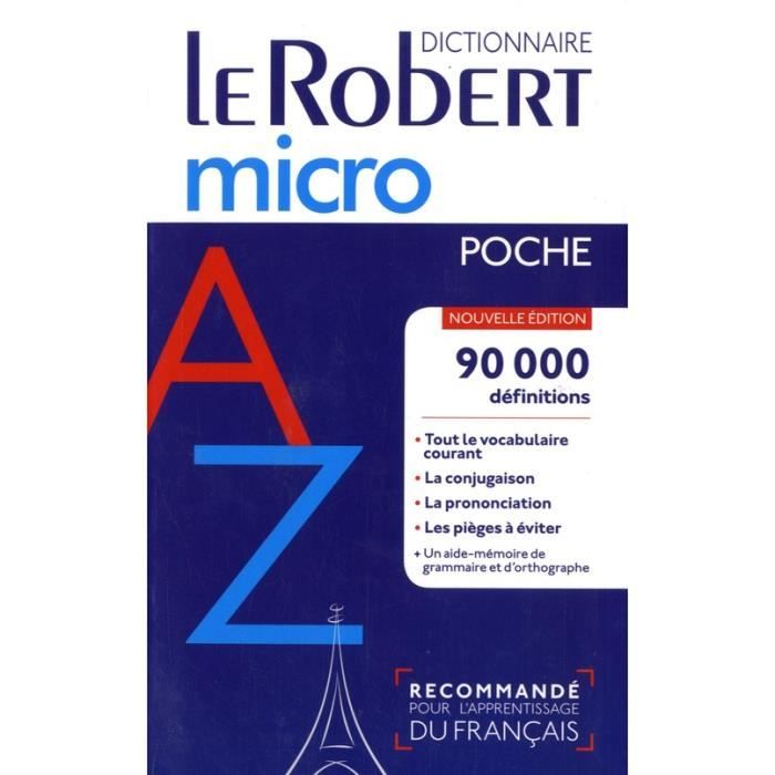 Dictionnaire Le Robert micro poche - Apprentissage du français - 90 000 définitions - Conjugaison - Orthographe