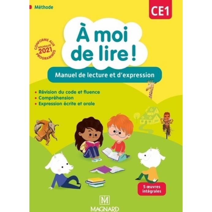 Français CE1 Manuel de lecture et d'expression A moi de lire ! Edition 2021