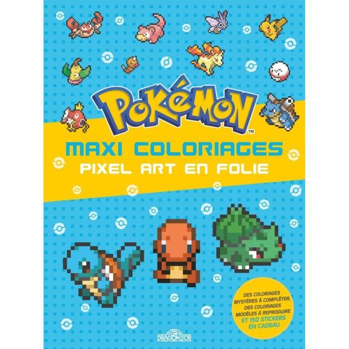 Cahier de coloriages - Dragon D'Or - Pokemon - Pixel Art - 48 pages - 150 stickers offerts