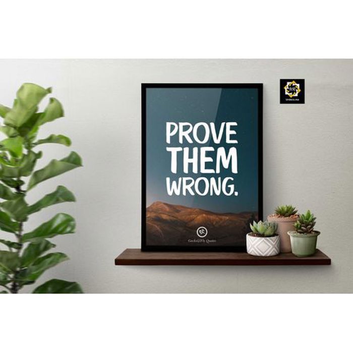 Tableau mural décoratif - Classique - Prove them wrong - Cadre noir - Verre - Intérieur